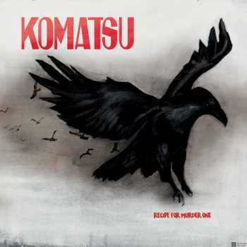 Album Komatsu: Recipe For Murder One