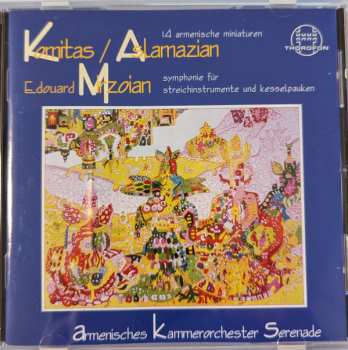 Album Komitas: 14 Armenische Miniaturen / Symphonie Für Streichinstrumente Und Kesselpauken