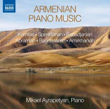 Album Komitas: Mikael Ayrapetyan - Armenian Piano Music