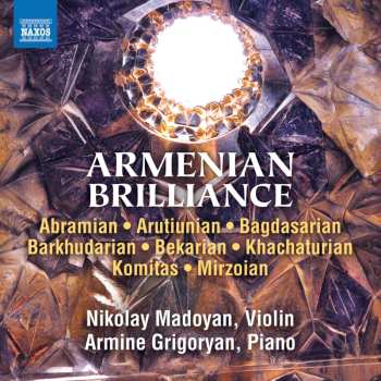 Komitas: Nikolay Madoyan & Armine Grigoryan - Armenian Brilliance