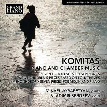 Album Komitas: Piano And Chamber Music