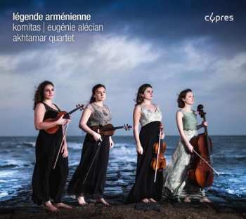 CD Akhtamar Quartet: Légende Arménienne 492224