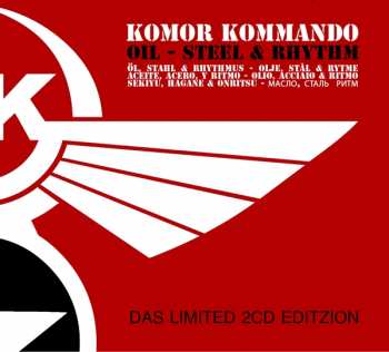 Album Komor Kommando: Oil, Steel & Rhythm