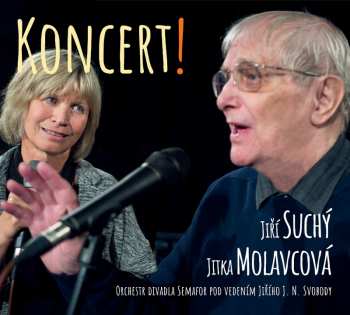 Album Suchý Jiří A Jitka Molavcová: Koncert!
