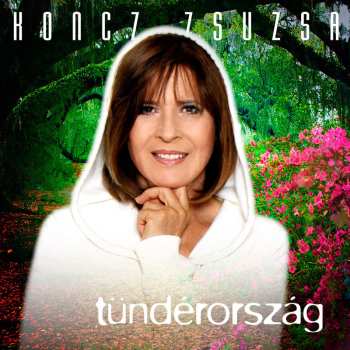 Album Zsuzsa Koncz: Tündérország
