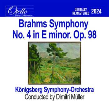 CD Konigsberg Symphony Orchestra: Brahms - Symphony No. 4 In E Minor. Op. 98