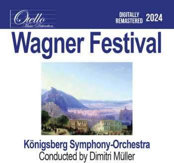 Album Konigsberg Symphony Orchestra: Wagner Festival
