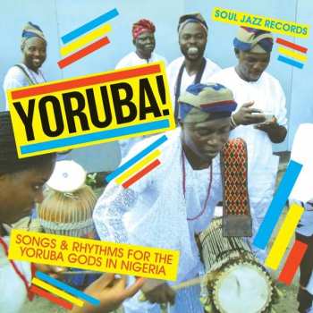 Album Konkere Beats: Yoruba! Songs & Rhythms For The Yoruba Gods In Nigeria