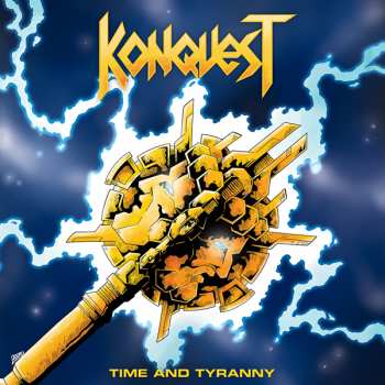 Album Konquest: Time And Tyranny