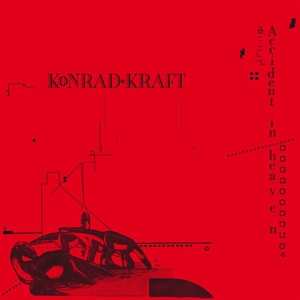 Album Konrad Kraft: Accident In Heaven