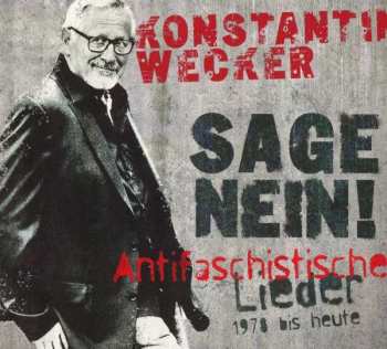 Album Konstantin Wecker: Sage Nein! Antifaschistische Lieder 1978 bis heute
