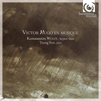 Album Konstantin Wolff: Victor Hugo En Musique