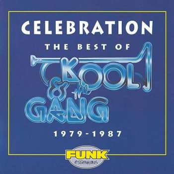 Album Kool & The Gang: Celebration: The Best Of Kool & The Gang (1979-1987)