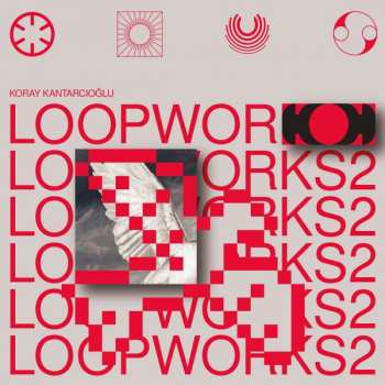 Album Koray Kantarcıoğlu: Loopworks 2
