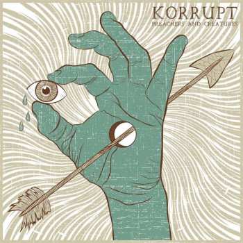 Album Korrupt: Preachers And Creatures