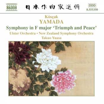 Album Kosaku Yamada: Symphony In F Major 'Triumph And Peace'