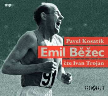 Album Ivan Trojan: Kosatík: Emil Běžec (MP3-CD)