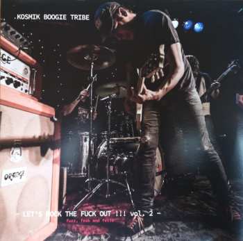 Album Kosmik Boogie Tribe: – Let's Rock The Fuck Out !!! Vol. 2 – Fuzz, Fesk And Fette