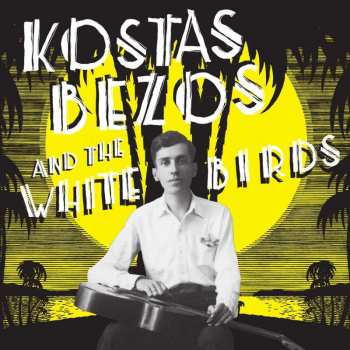 LP Χαβάγιες Συγκροτήματος Κώστα Μπέζου (Άσπρα Πουλιά): Kostas Bezos And The White Birds 436357