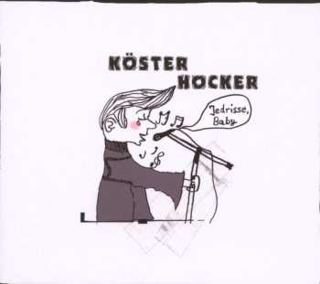 CD Köster / Hocker: Jedrisse, Baby 506425