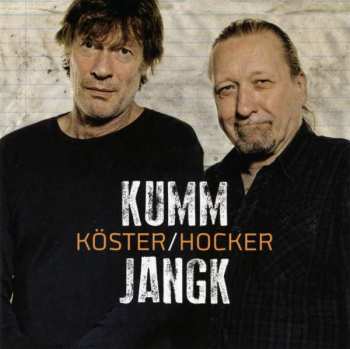 Album Köster / Hocker: Kumm Jangk