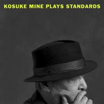Album Kosuke Mine Quintet: Plays Standard