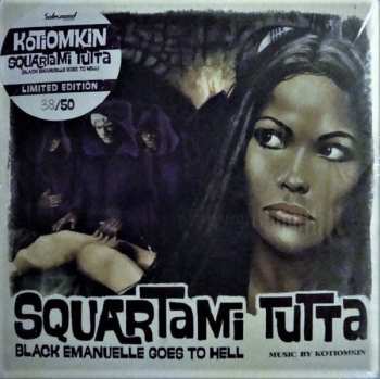 2LP Kotiomkin: Squartami Tutta (Black Emanuelle Goes To Hell) 500447