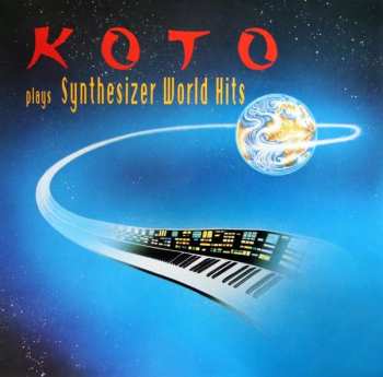 Album Koto: Koto Plays Synthesizer World Hits