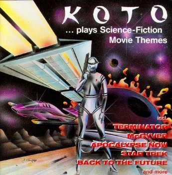 CD Koto: ... Plays Science-Fiction Movie Themes 518768