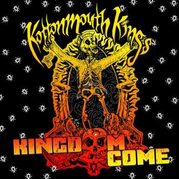 Album Kottonmouth Kings: Kingdom Come