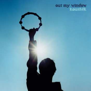 Album Koushik: Out My Window