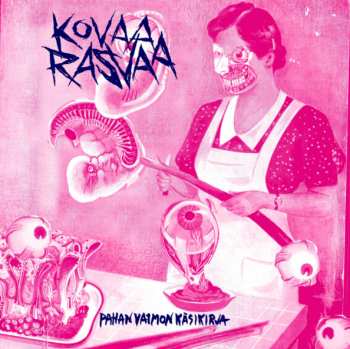Album Kovaa Rasvaa: Pahan Vaimon Käsikirja