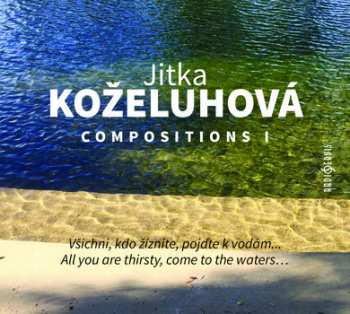 Album Koželuhová Jitka: Koželuhová: Compositions I