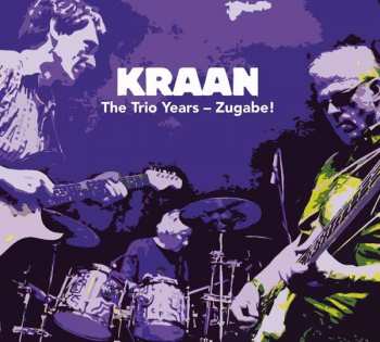 Album Kraan: The Trio Years – Zugabe!