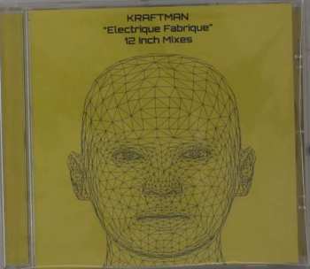 CD Kraftman: Electrique Fabrique 12 Inch Mixes 384284