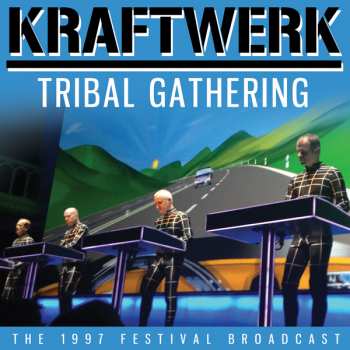 Album Kraftwerk: Tribal Gathering 1997