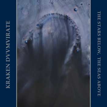 Album Kraken Duumvirate: The Stars Below, the Seas Above