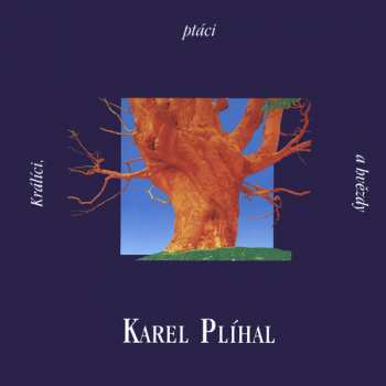 Album Karel Plíhal: Králíci, Ptáci A Hvězdy