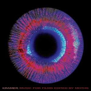 Kramer: Music For Films Edited By Moths