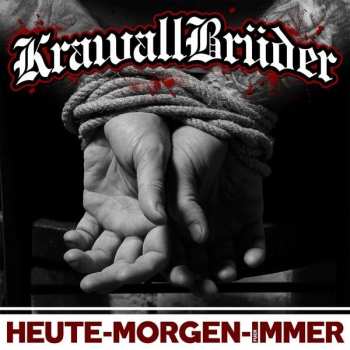 Album Krawallbrüder: Heute - Morgen - Für Immer