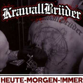 CD Krawallbrüder: Heute - Morgen - Für Immer 301033