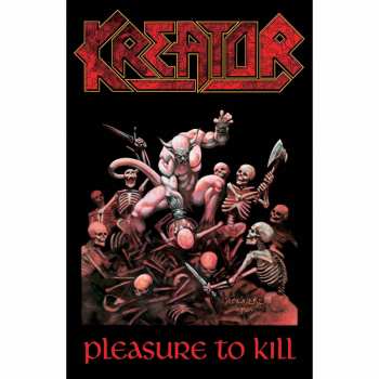 Merch Kreator: Textilní Plakát Pleasure To Kill