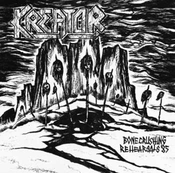 Album Kreator/tormentor: Bonecrushing Rehearsals 1985