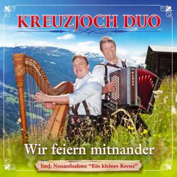Album Kreuzjoch Duo: Wir Feiern Mitnander