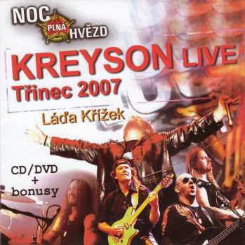 Kreyson: Live Noc Plná Hvězd Třinec 2007 