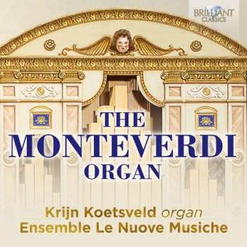 Album Krijn Koetsveld: The Monteverdi Organ