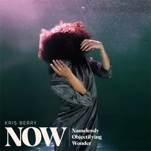 Kris Berry: Now