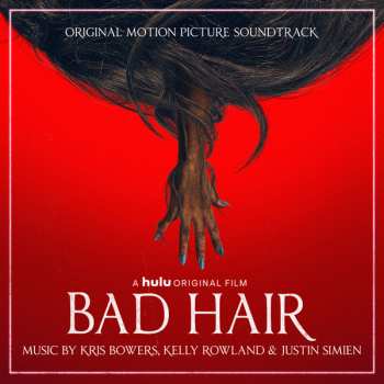 Album Kris Bowers: Bad Hair (Original Motion Picture Soundtrack)