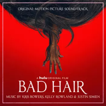 Kris Bowers: Bad Hair (Original Motion Picture Soundtrack)