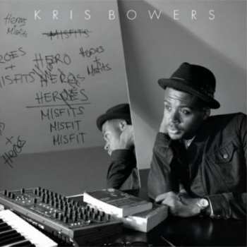Album Kris Bowers: Heroes + Misfits